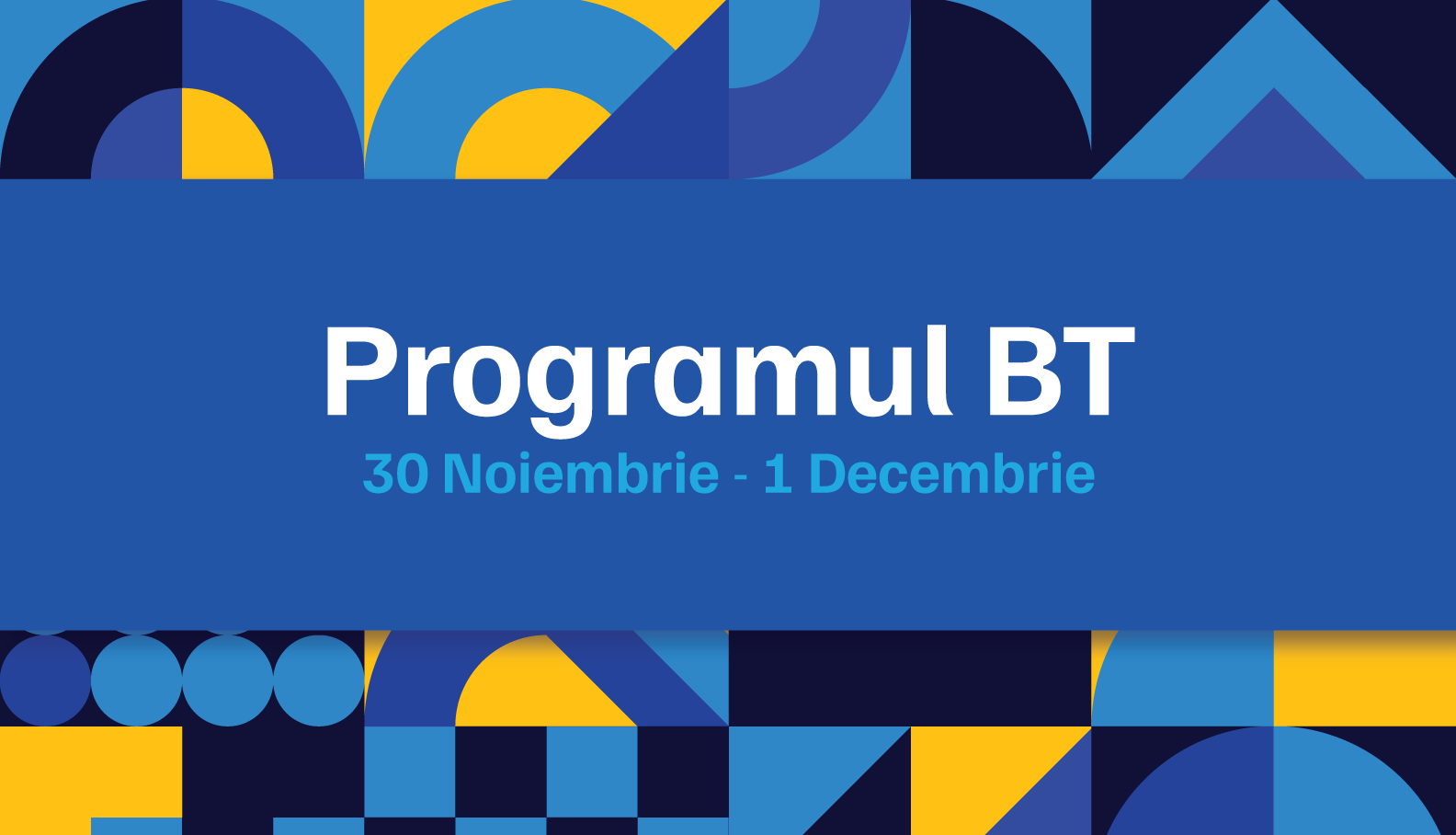 Programul unităților BT în 30 Noiembrie - 1 Decembrie